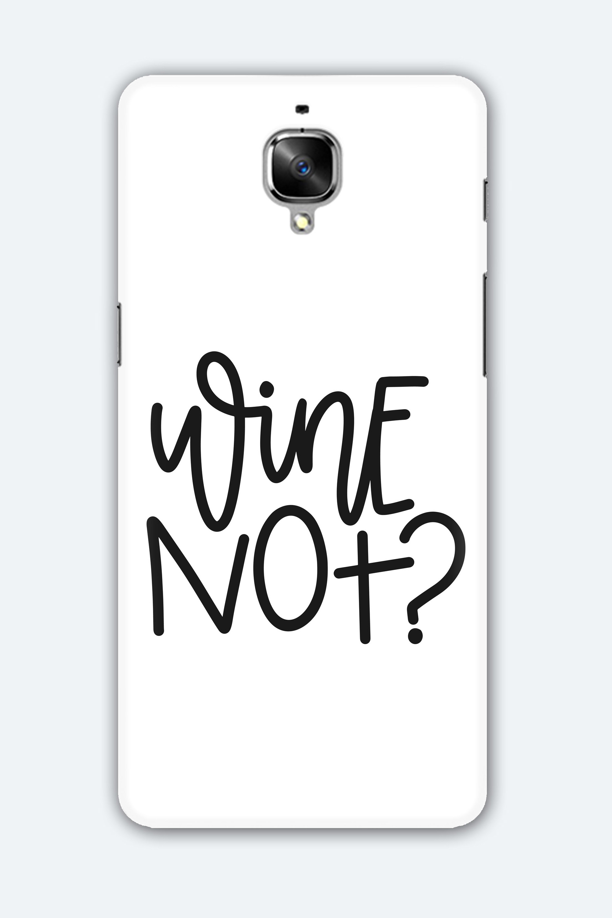Wine Not White - OnePlus 3T Mobile Cover