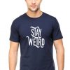Stay Weird Graphic T-shirt