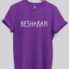 Besharam T-shirt