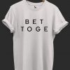 Better Together Cute Couple tshirt