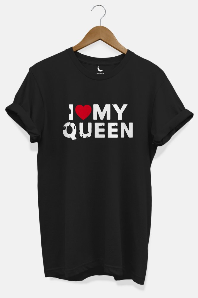 I Love my Queen Tshirt For Couple