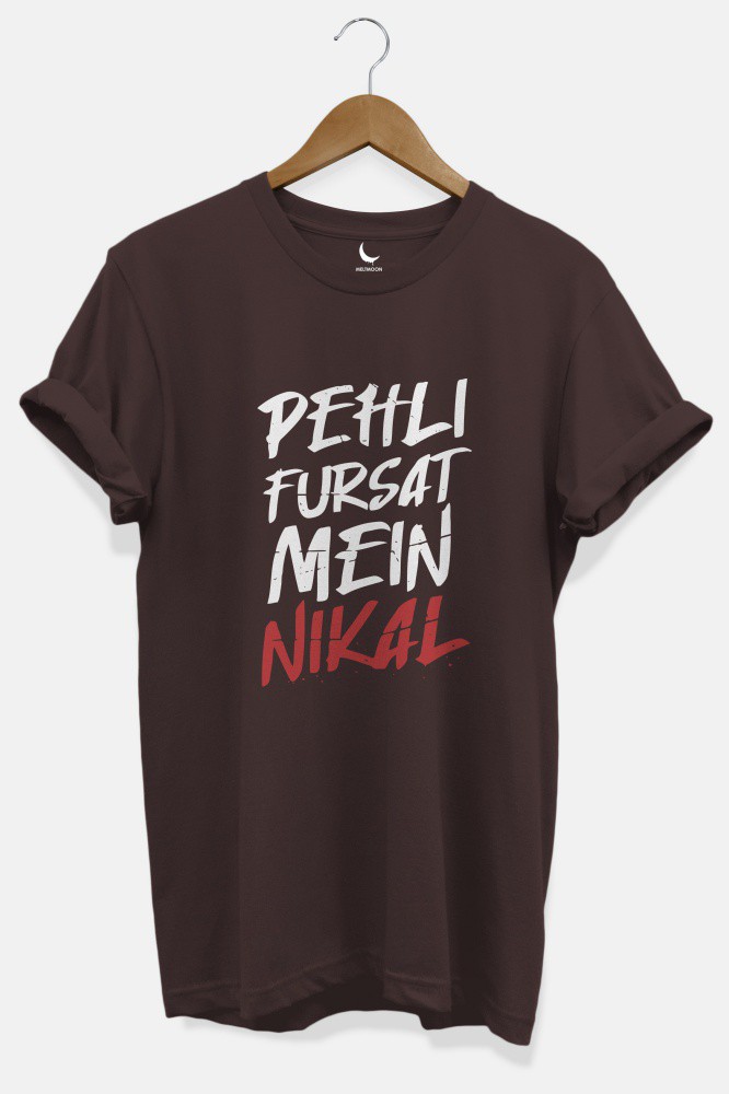 Pehli Fursat Me nikal Graphic Printed T-shirt