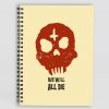 We will all die Quote printed Notepad A5 size